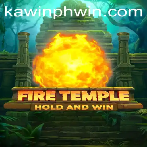 An In-Depth Exploration of FireTemple and the Enigmatic Element of Kawinph